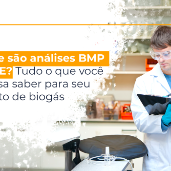 O que são análises BMP e AME? Tudo o que você precisa saber para seu projeto de biogás